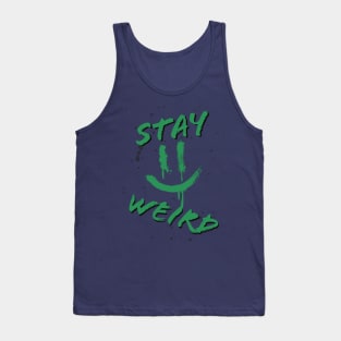 Stay weird Tank Top